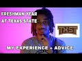 First year college experience at texas state  advice