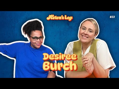 Helen's Log. Ep 33. Condiments, Capitalism, Costumes with Desiree Burch