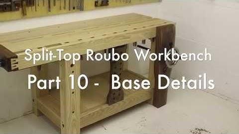 Split-Top Roubo Workbench | Part 10 - Base Details