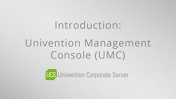 An Introduction to the Univention Management Console