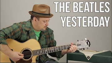 The Beatles - Yesterday - Guitar Lesson - How to Play on Acoustic Guitar