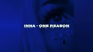 one reason; INNA (slowed + reverb) Resimi