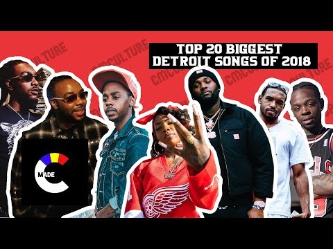 Top 20 Biggest Detroit Songs of 2018