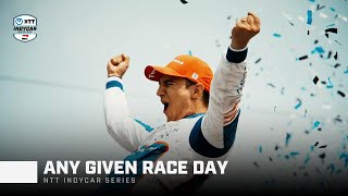 Any Given Race Day | INDYCAR