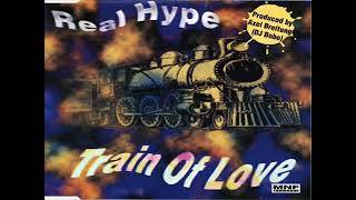 Real Hype -  Train Of Love