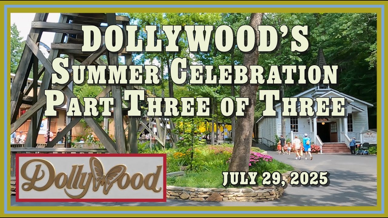 🪁Dollywoods Summer Celebration, Part 3 of 3, July 29,2025 ‪@DollywoodParksAndResorts‬ @DollyParton‬🪁