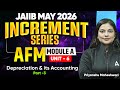 JAIIB May 2026 | JAIIB AFM Module A Unit 6 : Depreciation &amp; its Accounting | Priyanshu Maheshwari
