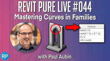 Revit Pure Live #044 - Mastering Curves in Families with Paul Aubin