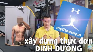 Xây Dựng thực đơn, Dinh Dưỡng cho tập luyện | hướng dẫn sử dụng MYFITNESSPAL đúng cách | SmallGym