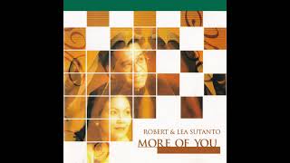 Full Album | Robert & Lea Sutanto • More Of You |