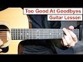 Sam Smith - Too Good At Goodbyes | Guitar Lesson (Tutorial) How to play Chords + Lead Guitar