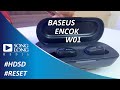 Hướng dẫn sử dụng và Reset Tai nghe Baseus Encok W01 True Wireless