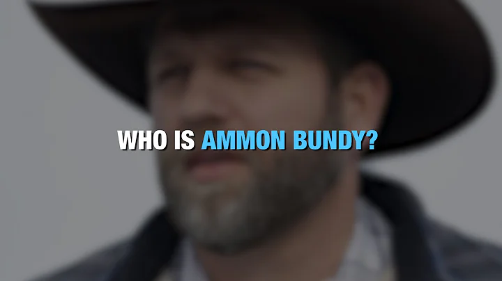 Who is Ammon Bundy?