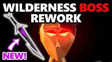 Everything You Should Know About The Wilderness Boss Rework