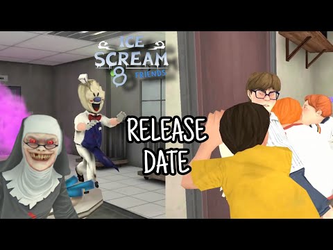 Ice Scream 8 Release Date  Last Game For Saga - Keplerians(Theory) 