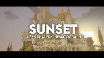 『𝗦𝗨𝗡𝗦𝗘𝗧•A EXN Shader CINEMATOGRAPHY』•A RTX Inspired Shader MCPE Android iOS Support 1.17-1.18!!!