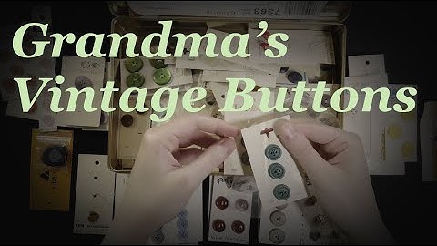 ASMR Sorting Vintage Buttons 🪡 Paper Sounds 🧵 Grandma