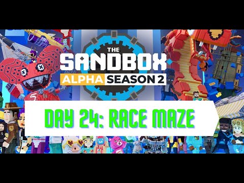 The SandBox Alpha Season 2 - Day 24 Race Maze All Quests Completed Walkthrough