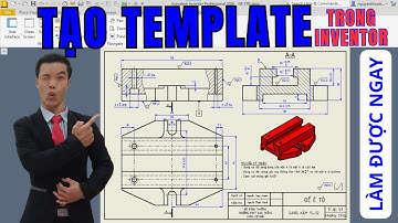 Hướng dẫn cách tạo BẢN VẼ MẪU TEMPLATE chuẩn kỹ thuật trong Inventor #inventor #cơkhí7khanh