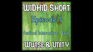 Wwise & Unity Short Tutorial - Vertical Interactive Music | WiDHiD