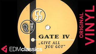 Gate IV - Give All You Got (Gate Mix) (1999) - VINYL