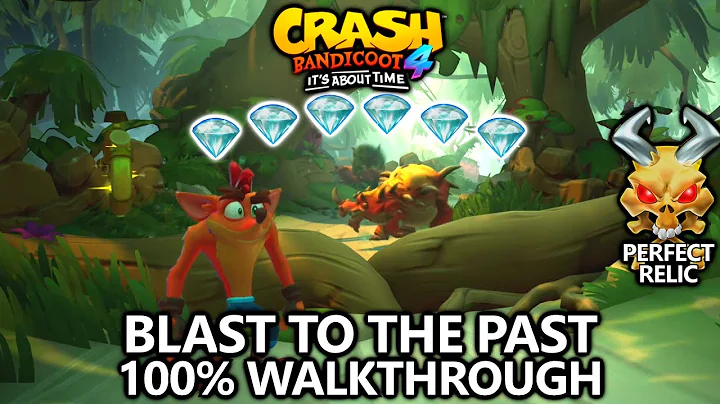 Crash Bandicoot 4 - 100% Walkthrough - Blast to the Past - All Gems Perfect Relic