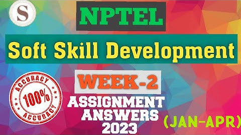 Soft Skill Development || NPTEL week 2 assignment answers 2023 #nptel #softskills #skumaredu