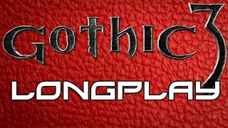 Gothic 3 - Longplay [PC] (1/x)