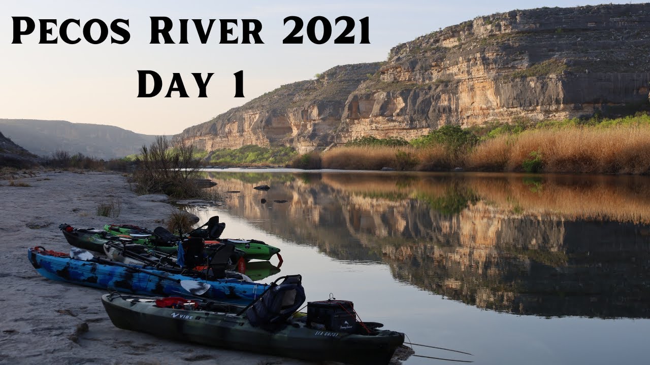 Pecos River Kayak Trip 2021 Day 1 