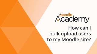 How can I bulk upload users to my Moodle site?