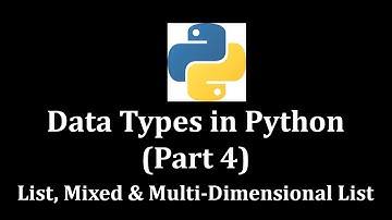 Data Types in Python Part 4 List (List, Mixed & Multi-Dimensional List) @LearnWithMrRJ