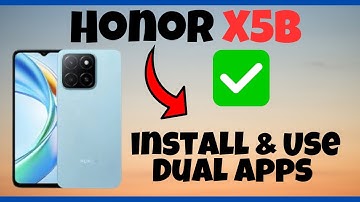 How to install & Use Dual Apps Honor X5b