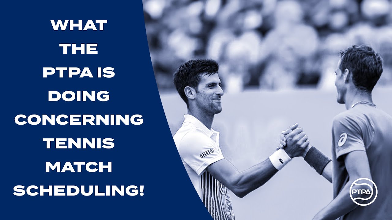 What The PTPA Is Doing Concerning Tennis Match Scheduling YouTube what-the-ptpa-is-doing-concerning-tennis-match-scheduling-youtube
