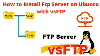 How to install & Use vsFTP Server on Ubuntu Allow Users Local Access FTP Server