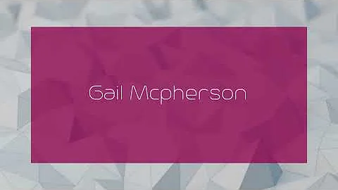 Gail Mcpherson - appearance