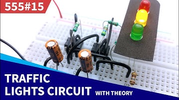 Model Traffic Lights Circuit  | 555 Timer Project #15