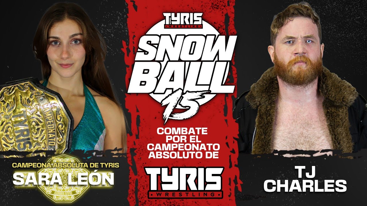 [FULL MATCH] TJ Charles vs. Sara León | Tyris #Snowball15