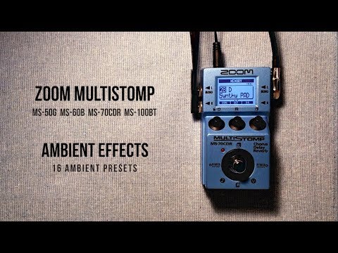 zoom-multistomp-ambient-effects-(16-ambient-presets-for-ms-50g,-ms-70cdr,-ms-60b,-ms-100bt)