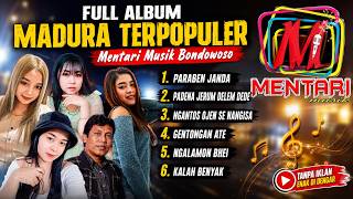 🎶 FULL ALBUM MADURA TERPOPULER | MENTARI MUSIK BONDOWOSO 🎶
