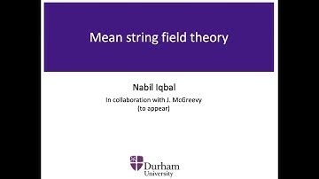 Nabil Iqbal‬ (Durham University): Mean string field theory