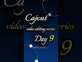 Learn video editing...day 09/20...#editor #viral #video #india