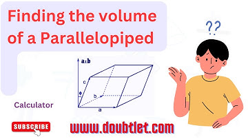 Finding the volume of a parallelopiped.
