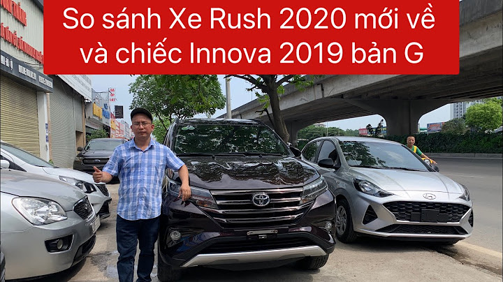 So sánh xe rush và innova năm 2024