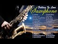 Top 50 Saxophone Instrumental Love Songs 💖 Best Soft Relaxing Instrumental Music