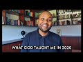 What God Taught Me in 2020 | DELIBERATE