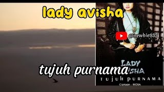 Tujuh Purnama  - Lady Avisha