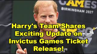 Harry's Team Shares Exciting Update on Invictus Games Ticket Release! 🎟️🇬🇧