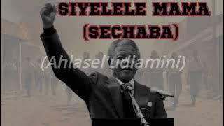 Sarafina - Siyelele mama | Sechaba Lyrics