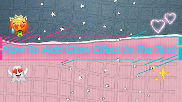 How To Add Glow Effect In Text Using Phonto❥
