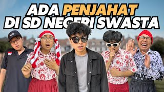 ADA PENJAHAT DI SD NEGERI SWASTA